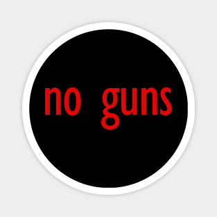 no guns Magnet